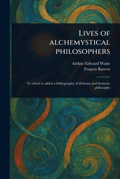 Paperback Lives of Alchemystical Philosophers Book