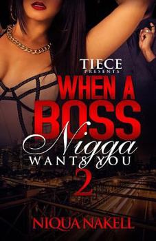 Paperback When A Boss Nigga Wants You 2 Book