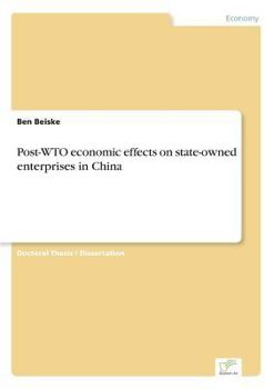 Paperback Post-WTO economic effects on state-owned enterprises in China Book