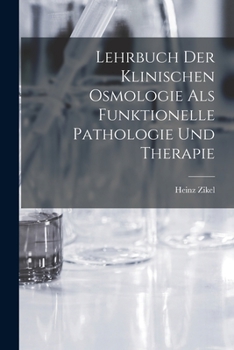 Paperback Lehrbuch Der Klinischen Osmologie Als Funktionelle Pathologie Und Therapie [German] Book