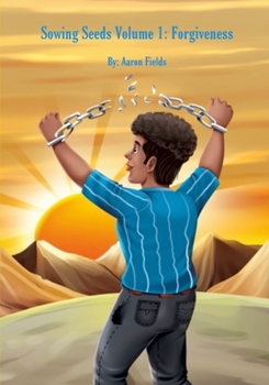 Paperback Sowing Seeds Volume 1: Forgiveness (Original Paperback Version) Book