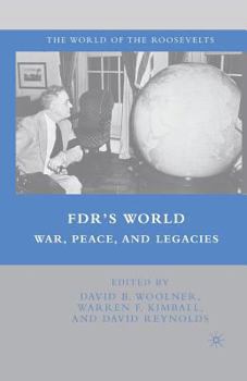 Paperback Fdr's World: War, Peace, and Legacies Book