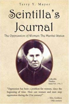 Paperback Scintilla's Journal: The Oppression of Women: The Marital Status Book