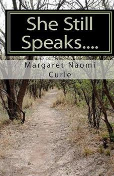 She Still Speaks....: Poems from the Margaret Naomi Curle Collection