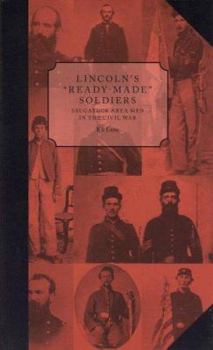 Paperback Lincoln's ?Ready-Made? Soldiers: Saugatuck Area Men in the Civil War Book