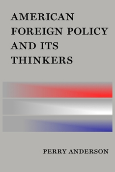 Hardcover American Foreign Policy and Its Thinkers Book
