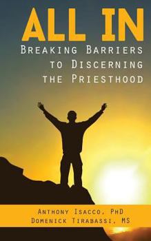 Paperback All In: Breaking Barriers to Discerning the Priesthood Book