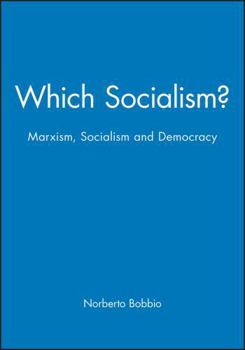 Paperback Which Socialism?: Marxism, Socialism and Democracy Book