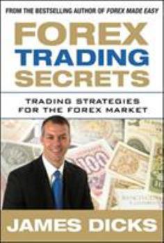 Hardcover Forex Trading Secrets: Trading Strategies for the Forex Market Book