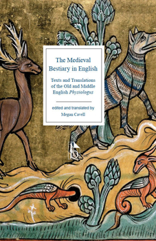 Paperback The Medieval Bestiary in English: Texts and Translations of the Old and Middle English Physiologus Book