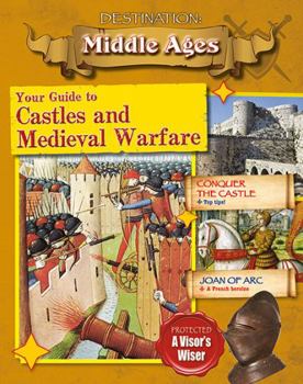 Hardcover Your Guide to Castles and Medieval Warfare Book