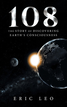 Paperback 108: The Story of Discovering Earth's Consciousness Book
