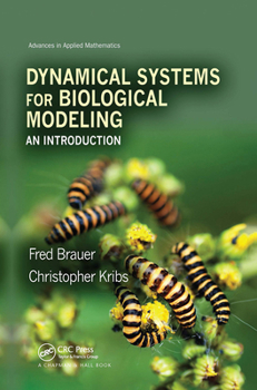 Paperback Dynamical Systems for Biological Modeling: An Introduction Book