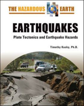 Hardcover Earthquakes: Plate Tectonics and Earthquake Hazards Book