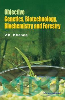 Paperback Objective Genetics, Biotechnology, Biochemistry and Forestry Book
