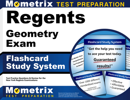Regents Geometry Exam Flashcard Study System: Regents Test Practice Questions & Review for the New York Regents Examinations