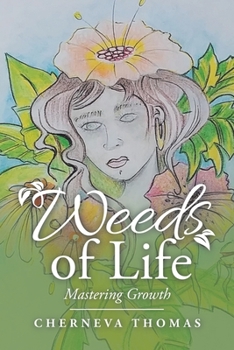 Paperback Weeds of Life: Mastering Growth Book