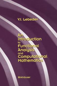 Paperback An Introduction to Functional Analysis in Computational Mathematics: An Introduction Book
