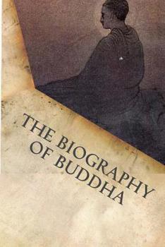 Paperback The Biography of Buddha Book