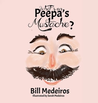 Hardcover What's on Peepa's Mustache? Book
