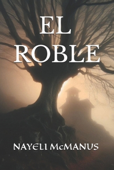 EL ROBLE (Spanish Edition)