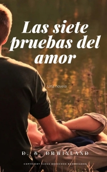 Paperback Las Siete Pruebas del Amor [Spanish] Book