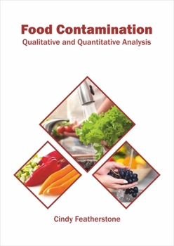 Hardcover Food Contamination: Qualitative and Quantitative Analysis Book
