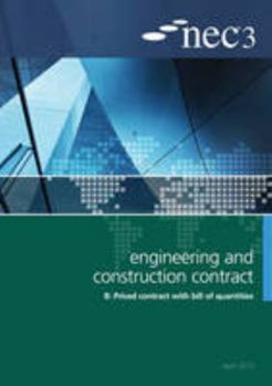 Paperback NEC3 Engineering and Construction Contract Option B: Price contract with bill of quantities Book