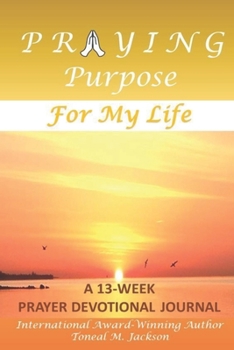 Paperback Praying Purpose for My Life Book