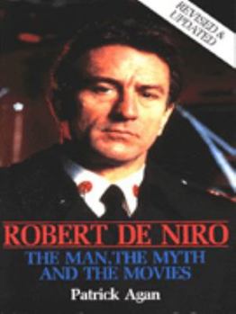 Paperback Robert De Niro: The man, the myth, and the movies Book