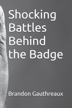 Paperback Shocking Battles Behind the Badge Book