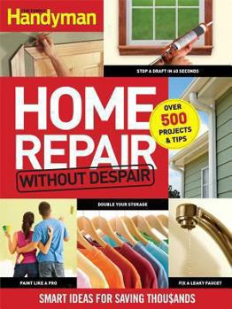 Paperback Famlly Handyman Home Repair Without Despair: Smart Ideas for Saving Thousands Book