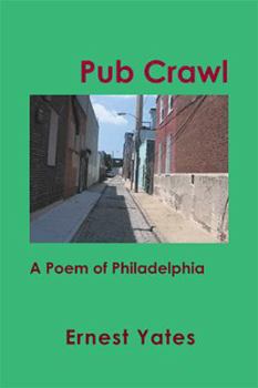 Paperback Pub Crawl: A Poem of Philadelphia Book