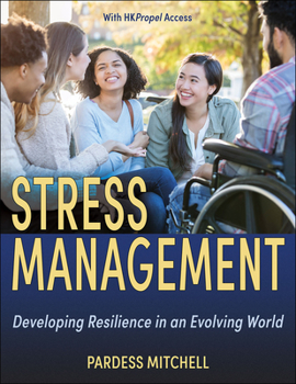 Paperback Stress Management: Developing Resilience in an Evolving World Book