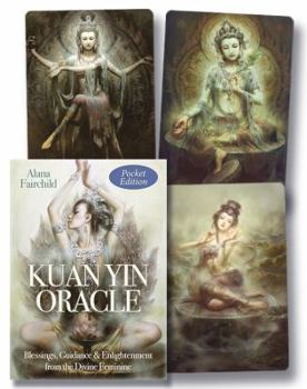 Cards Kuan Yin Oracle (Pocket Edition): Kuan Yin. Radiant with Divine Compassion. Book