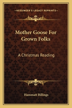 Paperback Mother Goose For Grown Folks: A Christmas Reading Book