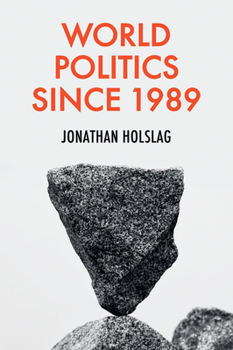 Hardcover World Politics Since 1989 Book