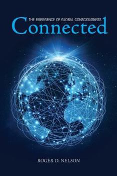 Paperback Connected: The Emergence of Global Consciousness Book