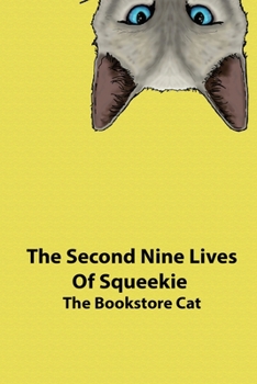 Paperback The Second Nine Lives of Squeekie the Bookstore Cat Book