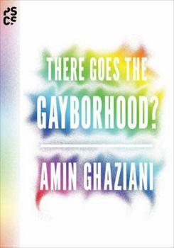 Hardcover There Goes the Gayborhood? Book