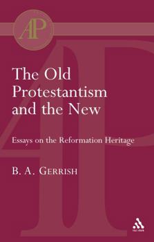 Paperback The Old Protestantism and the New Book