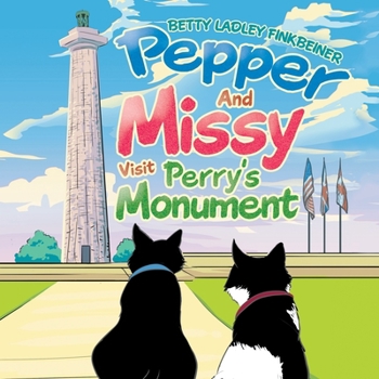 Paperback Pepper and Missy Visit Perry's Monument Book