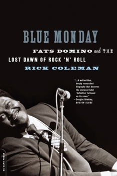 Paperback Blue Monday: Fats Domino and the Lost Dawn of Rock 'n' Roll Book