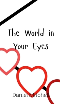 Hardcover The World in Your Eyes Book