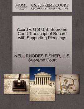 Paperback Acord V. U S U.S. Supreme Court Transcript of Record with Supporting Pleadings Book