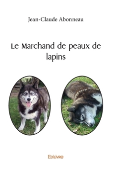 Paperback Le Marchand de peaux de lapins [French] Book