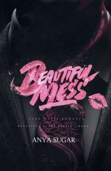 Paperback Beautiful Mess: Dark Mafia Romance Book