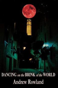 Paperback Dancing on the Brink of the World Book