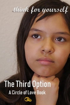 Paperback The Third Option: A Circle of Love Book