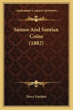 Paperback Samos And Samian Coins (1882) Book